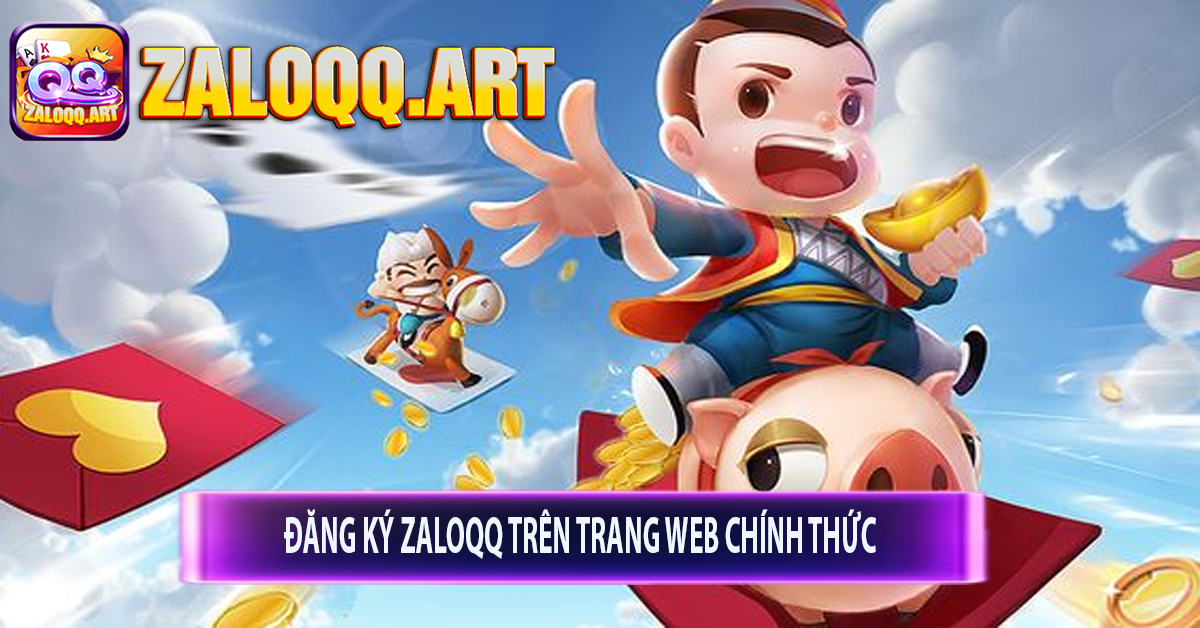 Đăng ký ZaloQQ Trên Trang Web Chính Thức 