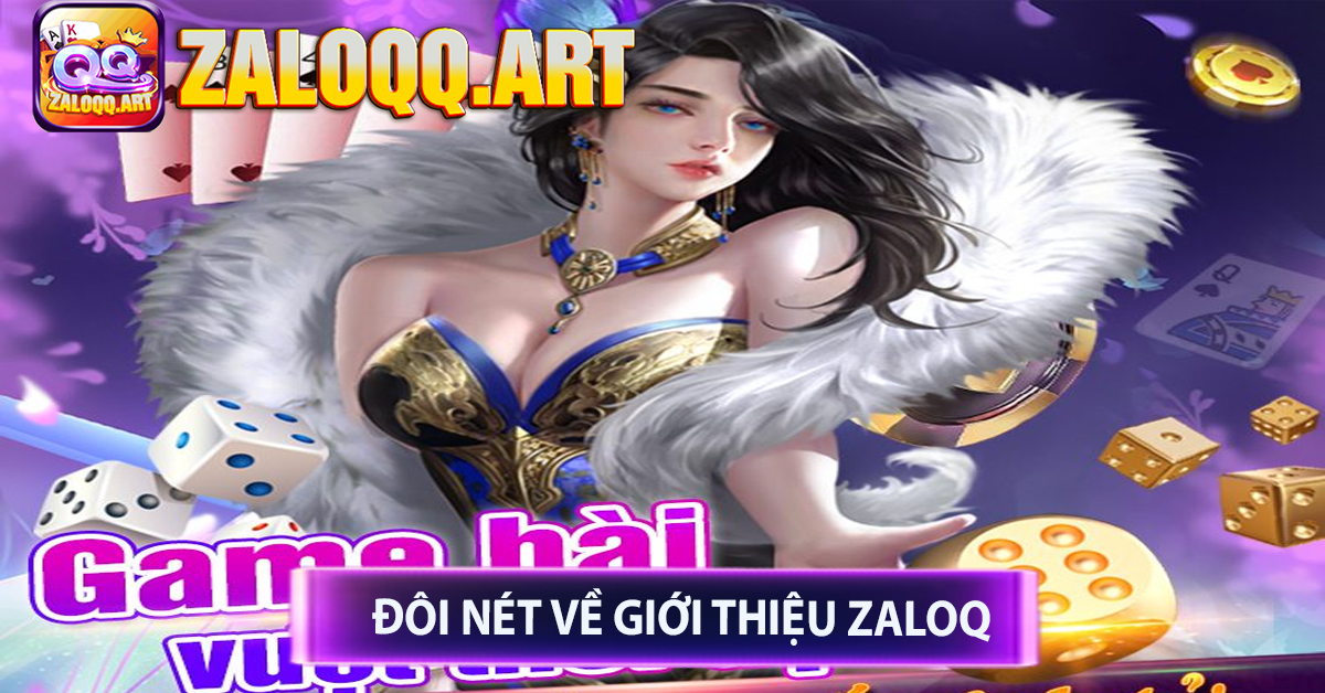 Đôi nét về Giới Thiệu ZaloQ